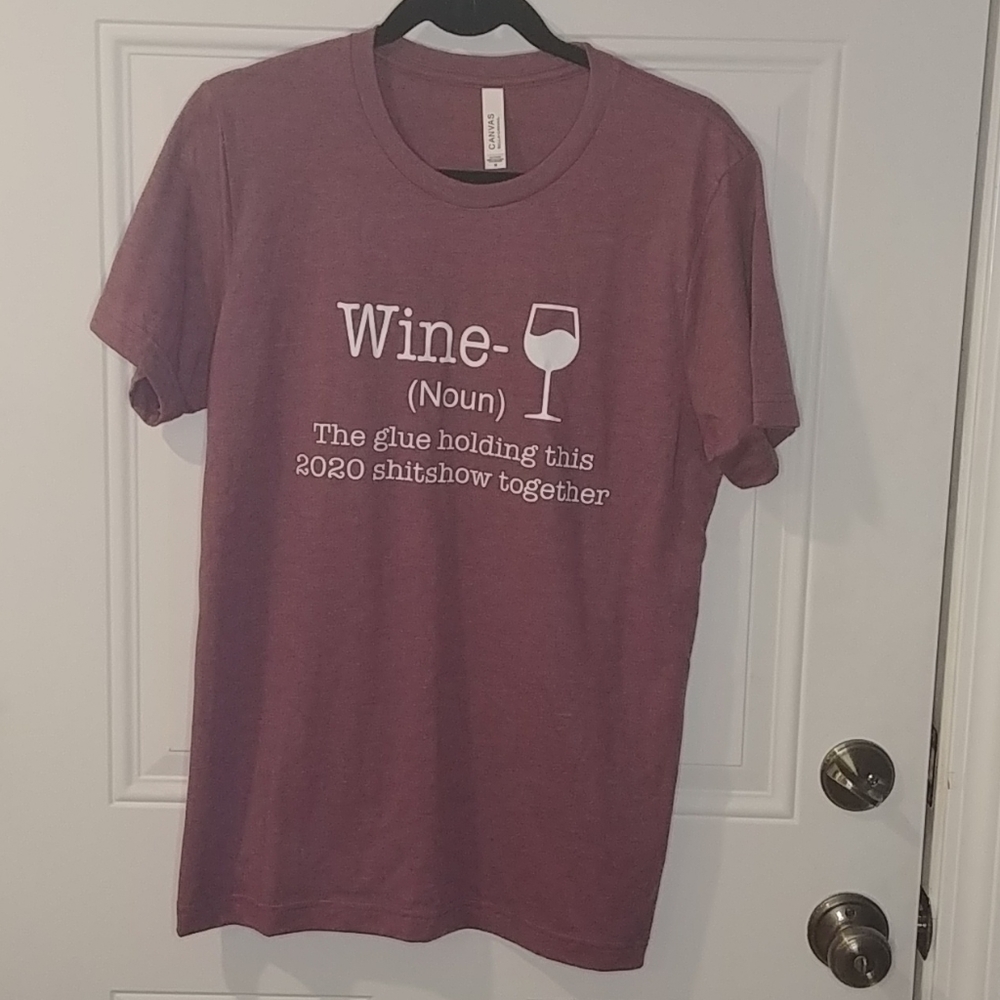 🍷🍷CLOSET CLEAR OUT🍷🍷
Wine (Noun) 2020 T Shirt 
Size Medium